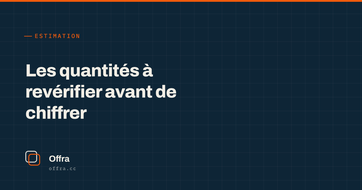 Une carte Offra affichant « Les quantités à revérifier avant de chiffrer »